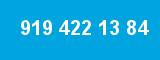 919 422 13 84 919 422 13 84
